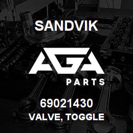 69021430 Sandvik VALVE, TOGGLE | AGA Parts