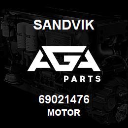 69021476 Sandvik MOTOR | AGA Parts