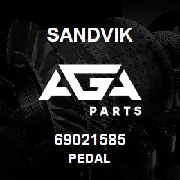 69021585 Sandvik PEDAL | AGA Parts
