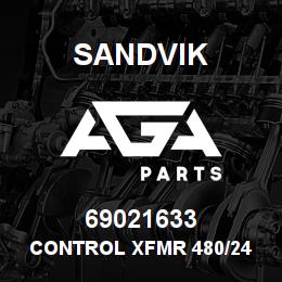69021633 Sandvik CONTROL XFMR 480/24 V. | AGA Parts