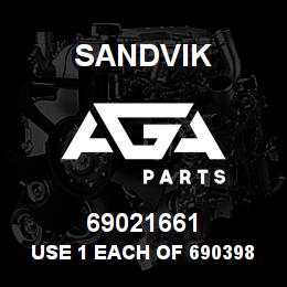 69021661 Sandvik USE 1 EACH OF 69039831 & 64119100 | AGA Parts
