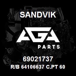 69021737 Sandvik R/B 64106637 C.PT 600/120-24 RB | AGA Parts