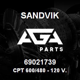 69021739 Sandvik CPT 600/480 - 120 V.AC 350 V.A | AGA Parts