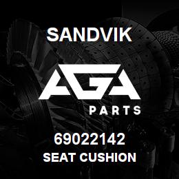 69022142 Sandvik SEAT CUSHION | AGA Parts