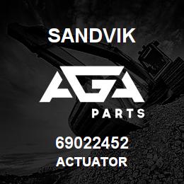 69022452 Sandvik ACTUATOR | AGA Parts