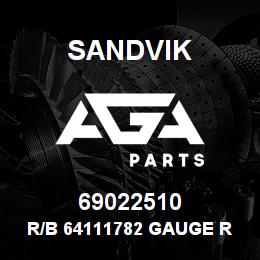69022510 Sandvik R/B 64111782 GAUGE RB | AGA Parts