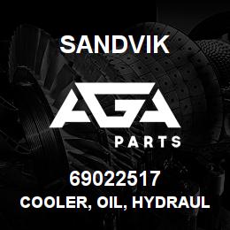 69022517 Sandvik COOLER, OIL, HYDRAULIC | AGA Parts