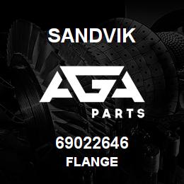 69022646 Sandvik FLANGE | AGA Parts