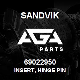 69022950 Sandvik INSERT, HINGE PIN | AGA Parts