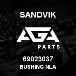 69023037 Sandvik BUSHING NLA | AGA Parts