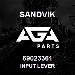 69023361 Sandvik INPUT LEVER | AGA Parts