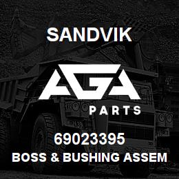 69023395 Sandvik BOSS & BUSHING ASSEMBLY | AGA Parts