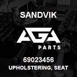 69023456 Sandvik UPHOLSTERING, SEAT | AGA Parts