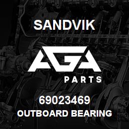 69023469 Sandvik OUTBOARD BEARING | AGA Parts
