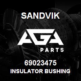 69023475 Sandvik INSULATOR BUSHING | AGA Parts