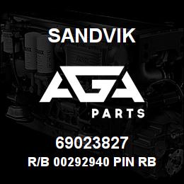 69023827 Sandvik R/B 00292940 PIN RB | AGA Parts