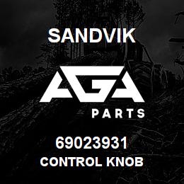 69023931 Sandvik CONTROL KNOB | AGA Parts