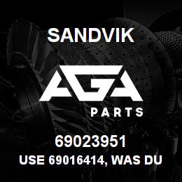 69023951 Sandvik USE 69016414, WAS DUPL 69032053 ALRB | AGA Parts