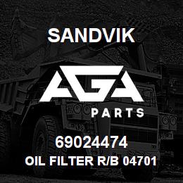 69024474 Sandvik OIL FILTER R/B 04701244 RB | AGA Parts