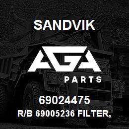 69024475 Sandvik R/B 69005236 FILTER, FUEL RB | AGA Parts