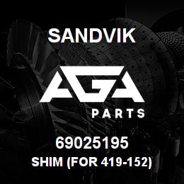 69025195 Sandvik SHIM (FOR 419-152) | AGA Parts