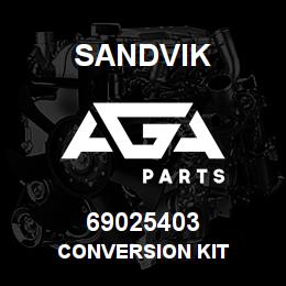 69025403 Sandvik CONVERSION KIT | AGA Parts