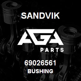 69026561 Sandvik BUSHING | AGA Parts