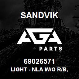 69026571 Sandvik LIGHT - NLA W/O R/B, NO DWG | AGA Parts