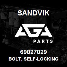 69027029 Sandvik BOLT, SELF-LOCKING | AGA Parts