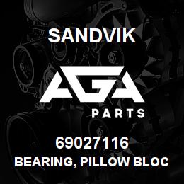 69027116 Sandvik BEARING, PILLOW BLOCK | AGA Parts