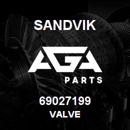 69027199 Sandvik VALVE | AGA Parts