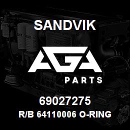 69027275 Sandvik R/B 64110006 O-RING RB | AGA Parts