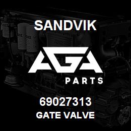 69027313 Sandvik GATE VALVE | AGA Parts