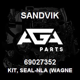 69027352 Sandvik KIT, SEAL-NLA (WAGNER) | AGA Parts