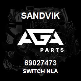 69027473 Sandvik SWITCH NLA | AGA Parts