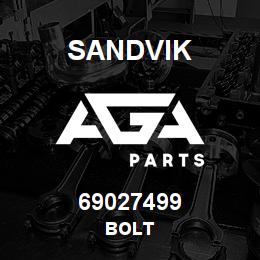 69027499 Sandvik BOLT | AGA Parts