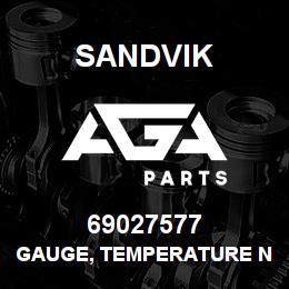 69027577 Sandvik GAUGE, TEMPERATURE NLA | AGA Parts
