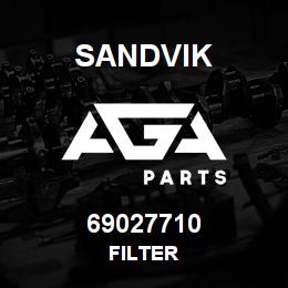 69027710 Sandvik FILTER | AGA Parts