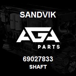 69027833 Sandvik SHAFT | AGA Parts