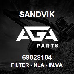 69028104 Sandvik FILTER - NLA - IN.VALID VPN | AGA Parts