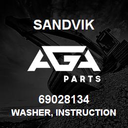 69028134 Sandvik WASHER, INSTRUCTION | AGA Parts