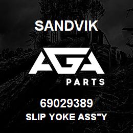 69029389 Sandvik SLIP YOKE ASS'Y | AGA Parts