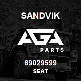 69029599 Sandvik SEAT | AGA Parts
