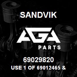 69029820 Sandvik USE 1 OF 69012465 & 1 OF 69012456 | AGA Parts