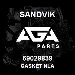 69029839 Sandvik GASKET NLA | AGA Parts