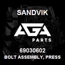 69030602 Sandvik BOLT ASSEMBLY, PRESSURE NLA | AGA Parts