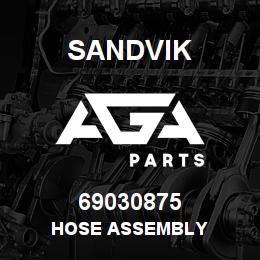 69030875 Sandvik HOSE ASSEMBLY | AGA Parts
