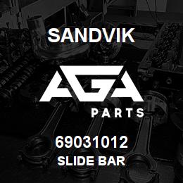 69031012 Sandvik SLIDE BAR | AGA Parts
