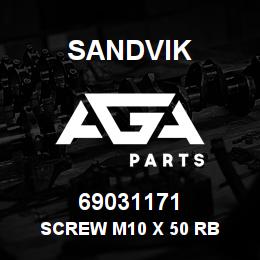 69031171 Sandvik SCREW M10 X 50 RB | AGA Parts