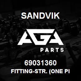69031360 Sandvik FITTING-STR. (ONE PIECE) | AGA Parts